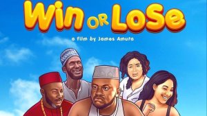 Win Or Lose Trailer (Nollywood) Win Or Lose Trailer (Nollywood)