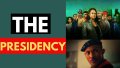 The Presidency (Official Trailer)