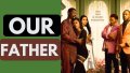 Our Father (Official Trailer)
