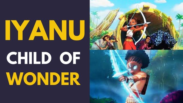 Iyanu: Child of Wonder Series (Official Trailer)